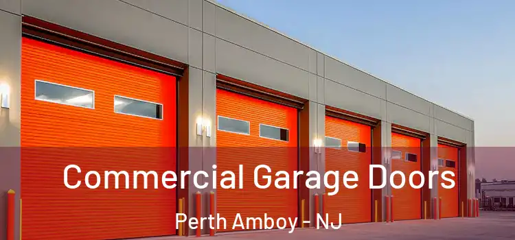  Commercial Garage Doors Perth Amboy - NJ