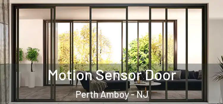 Motion Sensor Door Perth Amboy - NJ