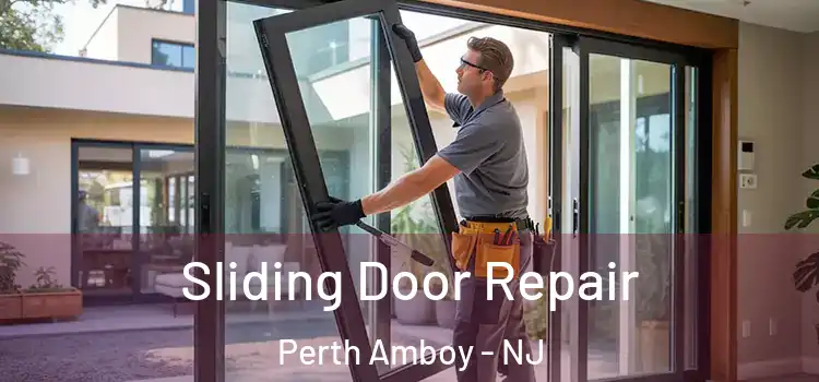 Sliding Door Repair Perth Amboy - NJ
