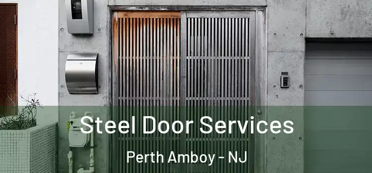 Steel Door Services Perth Amboy - NJ